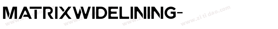 MatrixWideLining字体转换