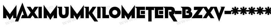 MaximumKilometer-BZXV字体转换