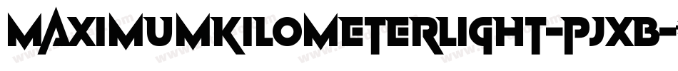 MaximumKilometerLight-PjXB字体转换