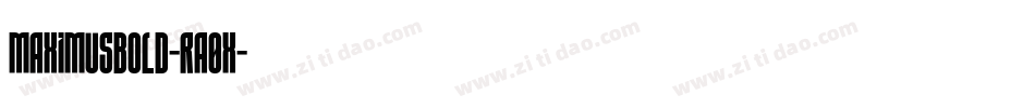 MaximusBold-rA0x字体转换
