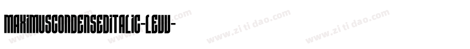 MaximusCondensedItalic-lEVV字体转换