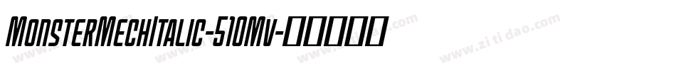 MonsterMechItalic-51OMv字体转换