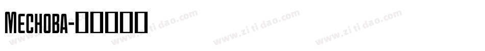 Mechoba字体转换