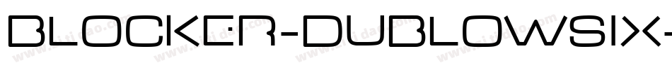 Blocker-DubLowSix字体转换