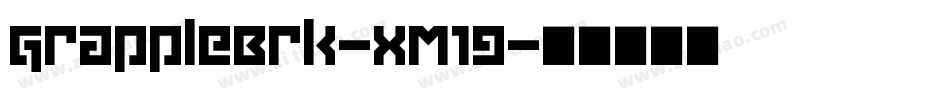 GrappleBrk-XM1g字体转换