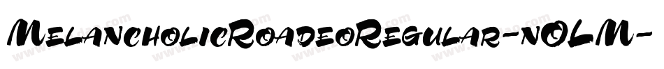 MelancholicRoadeoRegular-nOLM字体转换