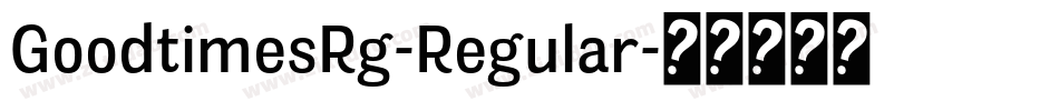 GoodtimesRg-Regular字体转换