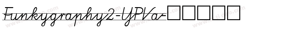 Funkygraphy2-YPVa字体转换