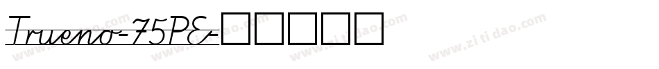 Trueno-75PE字体转换