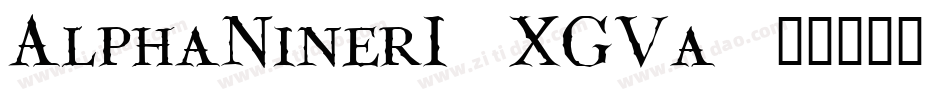 AlphaNinerI-XGVa字体转换