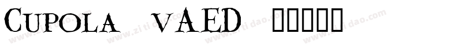 Cupola-vAED字体转换