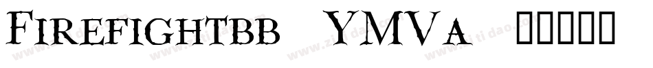 Firefightbb-YMVa字体转换