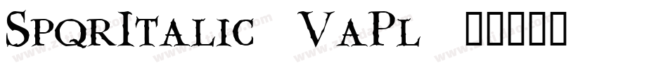 SpqrItalic-VaPl字体转换