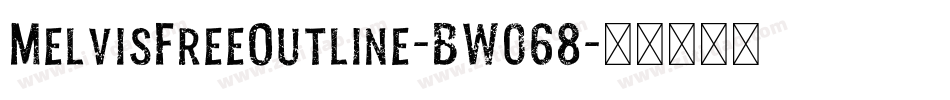 MelvisFreeOutline-BW068字体转换