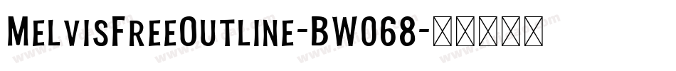 MelvisFreeOutline-BW068字体转换