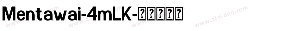 Mentawai-4mLK字体转换