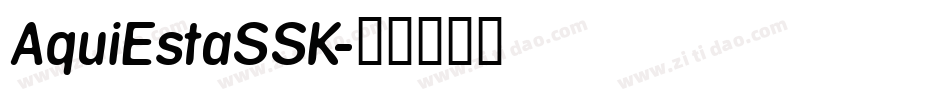 AquiEstaSSK字体转换