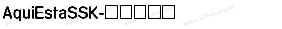 AquiEstaSSK字体转换