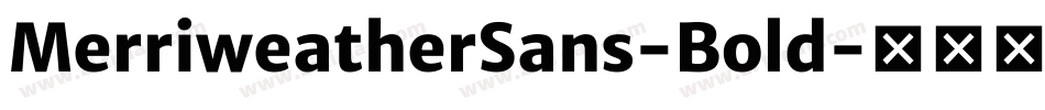 MerriweatherSans-Bold字体转换