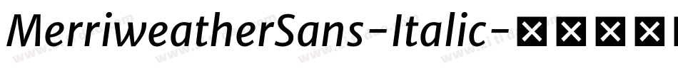 MerriweatherSans-Italic字体转换