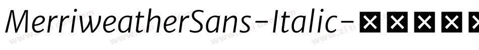 MerriweatherSans-Italic字体转换