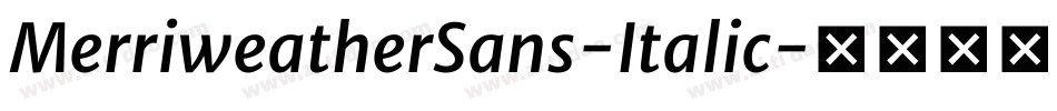 MerriweatherSans-Italic字体转换