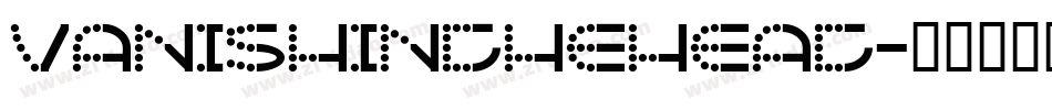 VanishInTheHeat字体转换