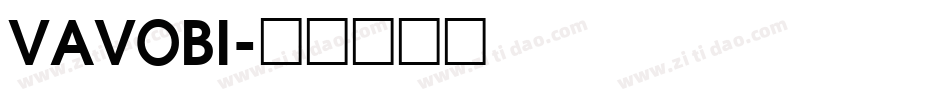 VAVOBI字体转换