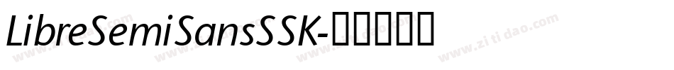 LibreSemiSansSSK字体转换
