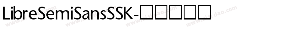 LibreSemiSansSSK字体转换