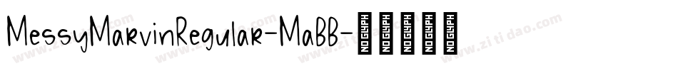 MessyMarvinRegular-MaBB字体转换