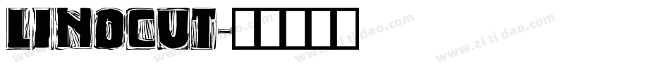 LINOCUT字体转换