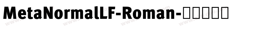 MetaNormalLF-Roman字体转换