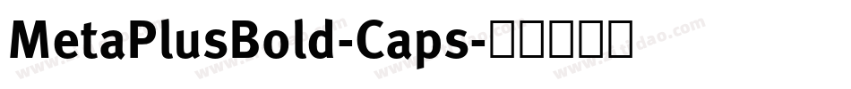 MetaPlusBold-Caps字体转换