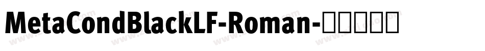 MetaCondBlackLF-Roman字体转换