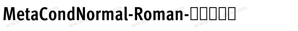 MetaCondNormal-Roman字体转换