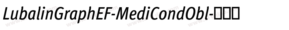 LubalinGraphEF-MediCondObl字体转换