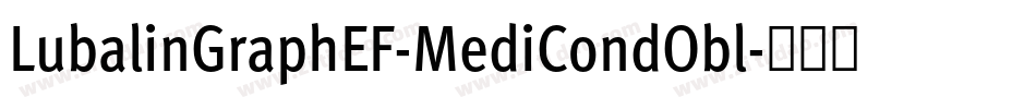 LubalinGraphEF-MediCondObl字体转换