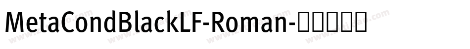 MetaCondBlackLF-Roman字体转换