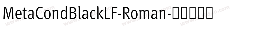 MetaCondBlackLF-Roman字体转换