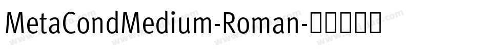 MetaCondMedium-Roman字体转换