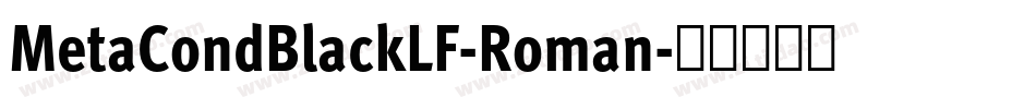 MetaCondBlackLF-Roman字体转换