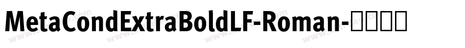 MetaCondExtraBoldLF-Roman字体转换