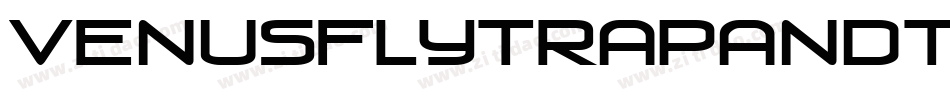 VENUSFLYTRAPANDTHEBUG字体转换