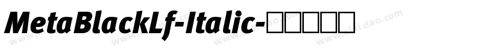 MetaBlackLf-Italic字体转换