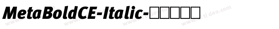 MetaBoldCE-Italic字体转换