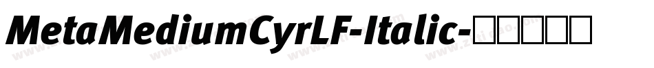 MetaMediumCyrLF-Italic字体转换