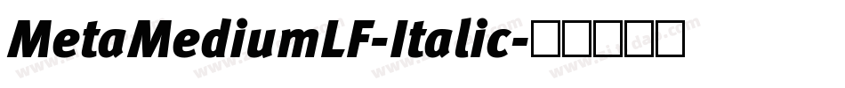 MetaMediumLF-Italic字体转换