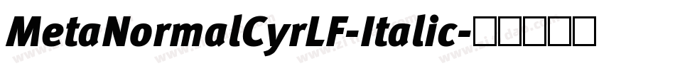 MetaNormalCyrLF-Italic字体转换