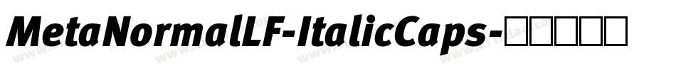MetaNormalLF-ItalicCaps字体转换